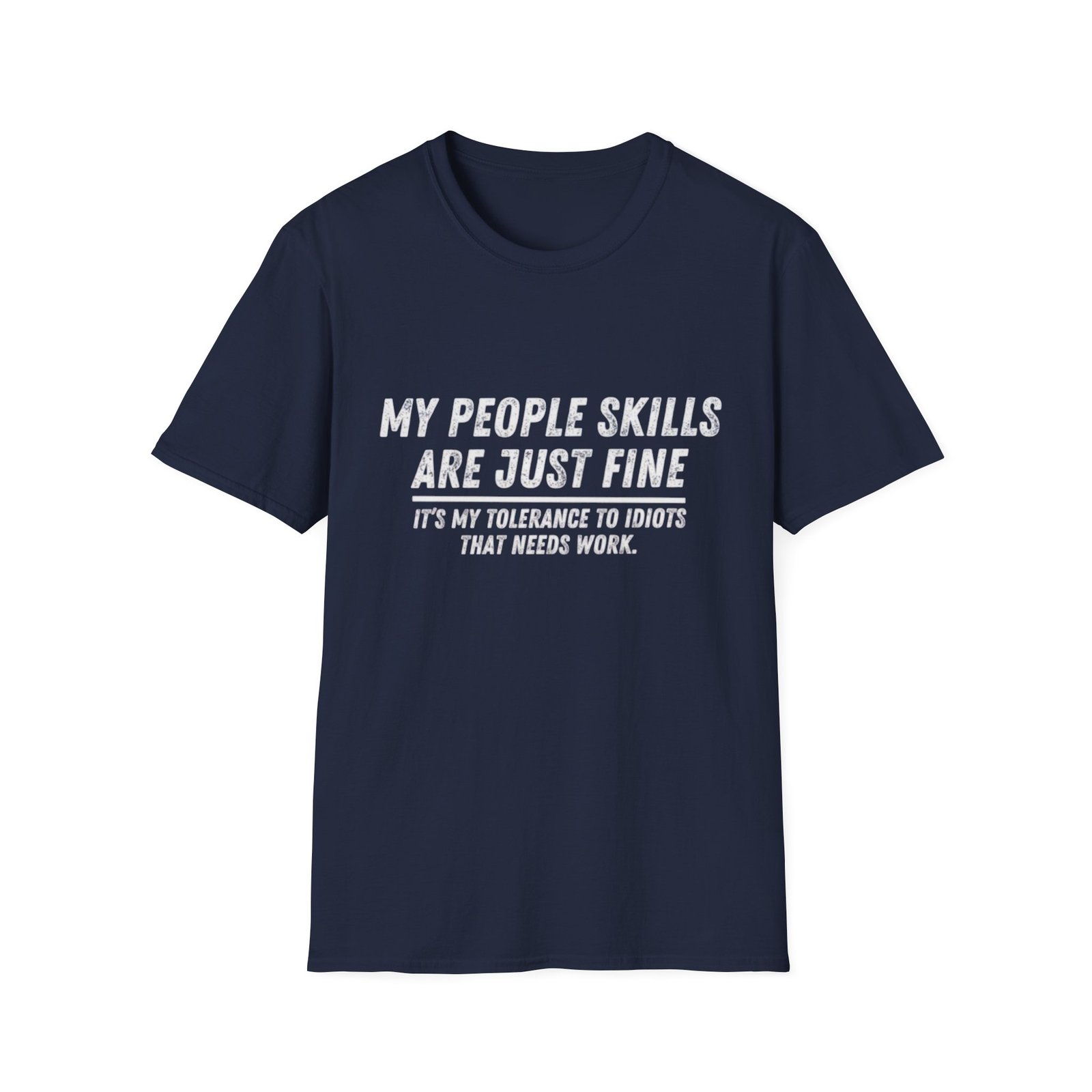 My People Skills Are Just Fine T-Shirt | Funny Sarcastic Quote Tee - Image 17