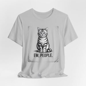 Cat Tee | Ew People,Fun Cat Lover Shirt, Gift for Introverts, Casual Outfit, Pet Parent Apparel, Unique Humor Tee