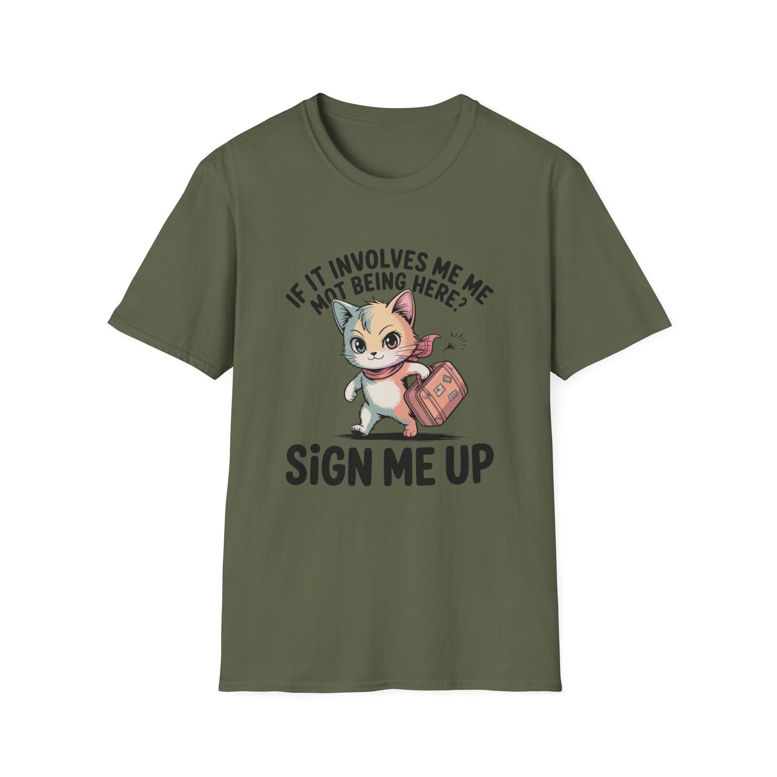 If It Involves Me Not Being Here Sign Me Up Cat T-Shirt | Funny Cat Illustration - Image 13