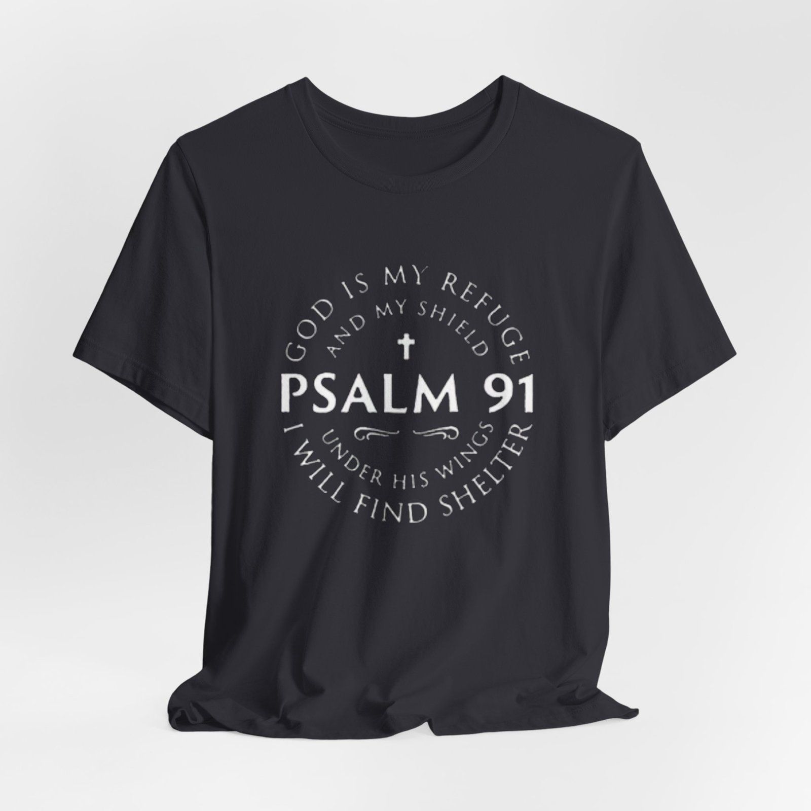 Psalm 91 Scripture Circle T-Shirt | God Is My Refuge Faith Tee - Image 20