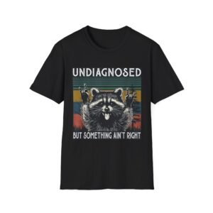 Undiagnosed Raccoon But Something Ain't Right T-Shirt | Vintage Stripes