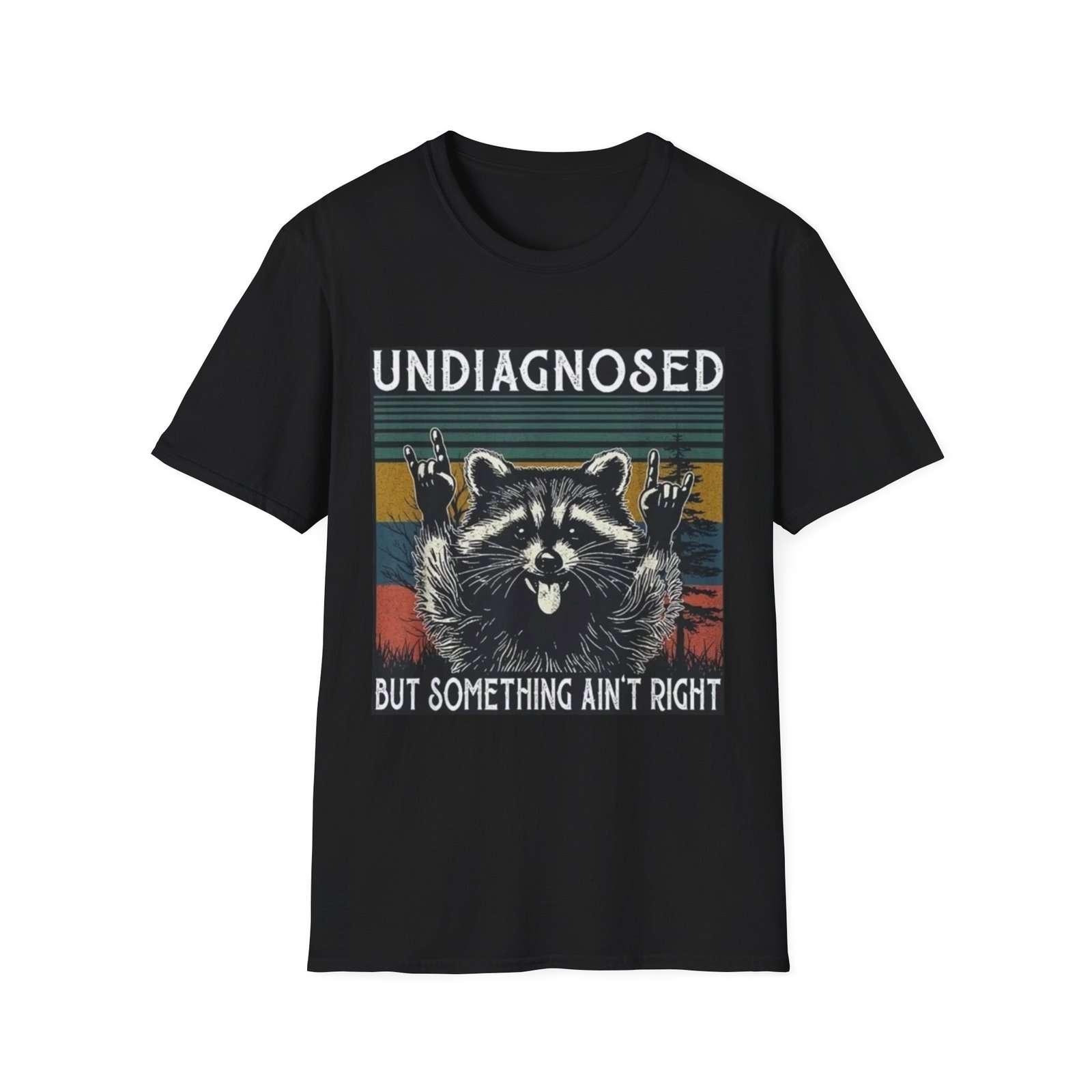 Undiagnosed Raccoon But Something Ain't Right T-Shirt | Vintage Stripes