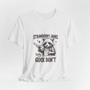 Funny Graphic Tee: 'Strawberry Jams But My Glock Don't', Unisex Tee, Casual Wear, Gift for Gun Lovers, Humorous T-shirt, Unique Apparel