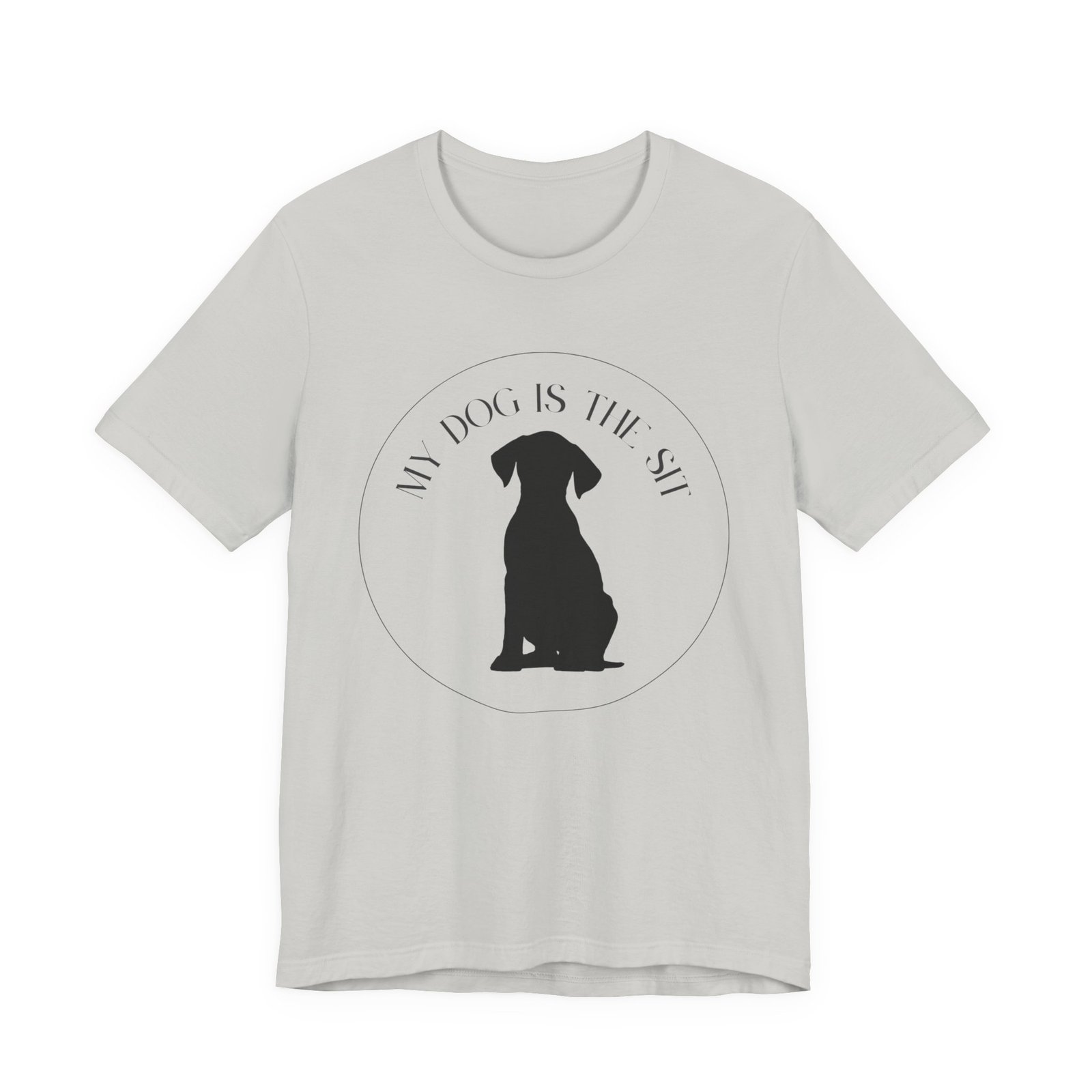 Funny Dog Lover Tee, Unisex T-Shirt, Dog Owner Gift, Sit Stay Shirt, Best Dog Ever, Short Sleeve Top - Image 13