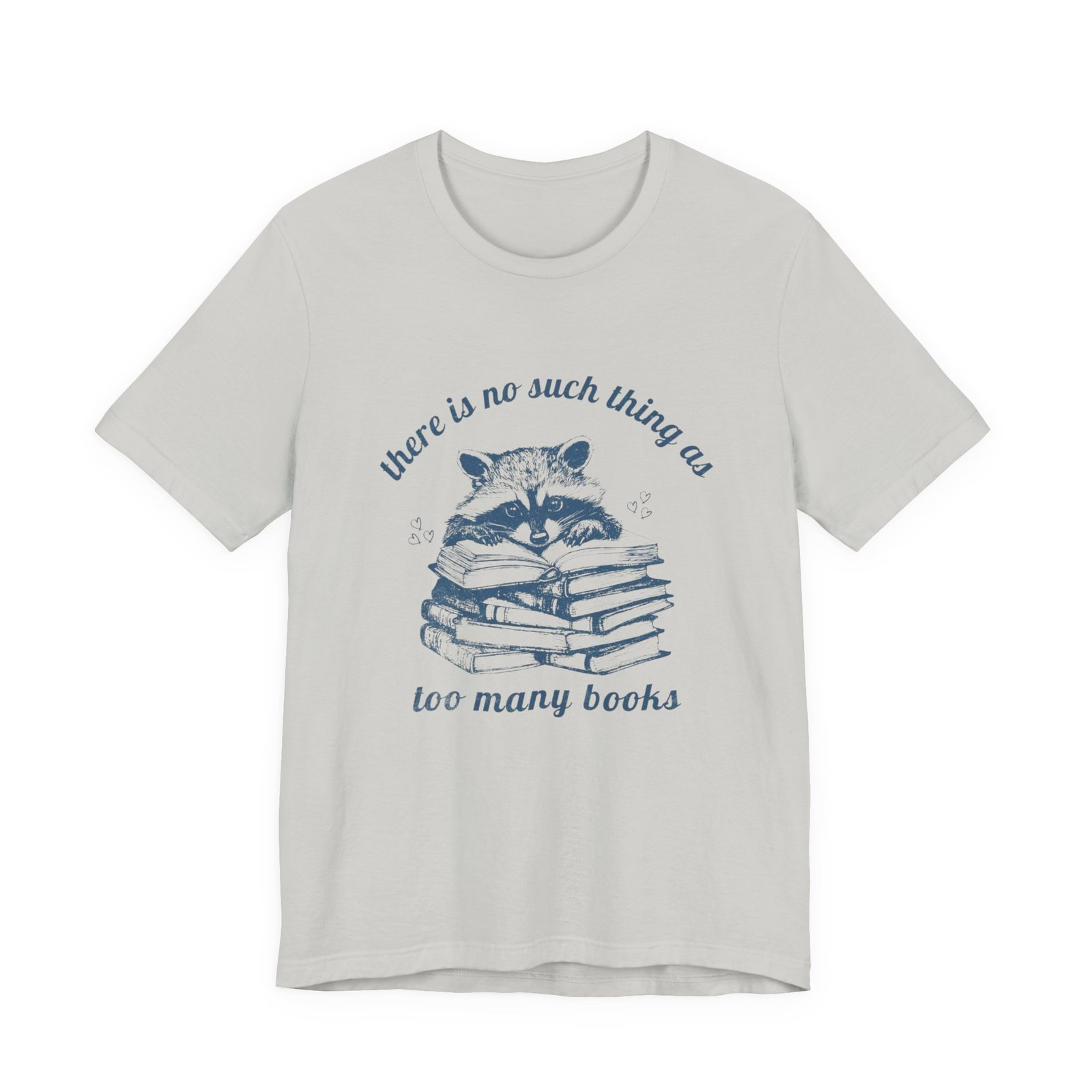 Raccoon Stacked Books Tee | "There is no such thing as too many books" - Image 17