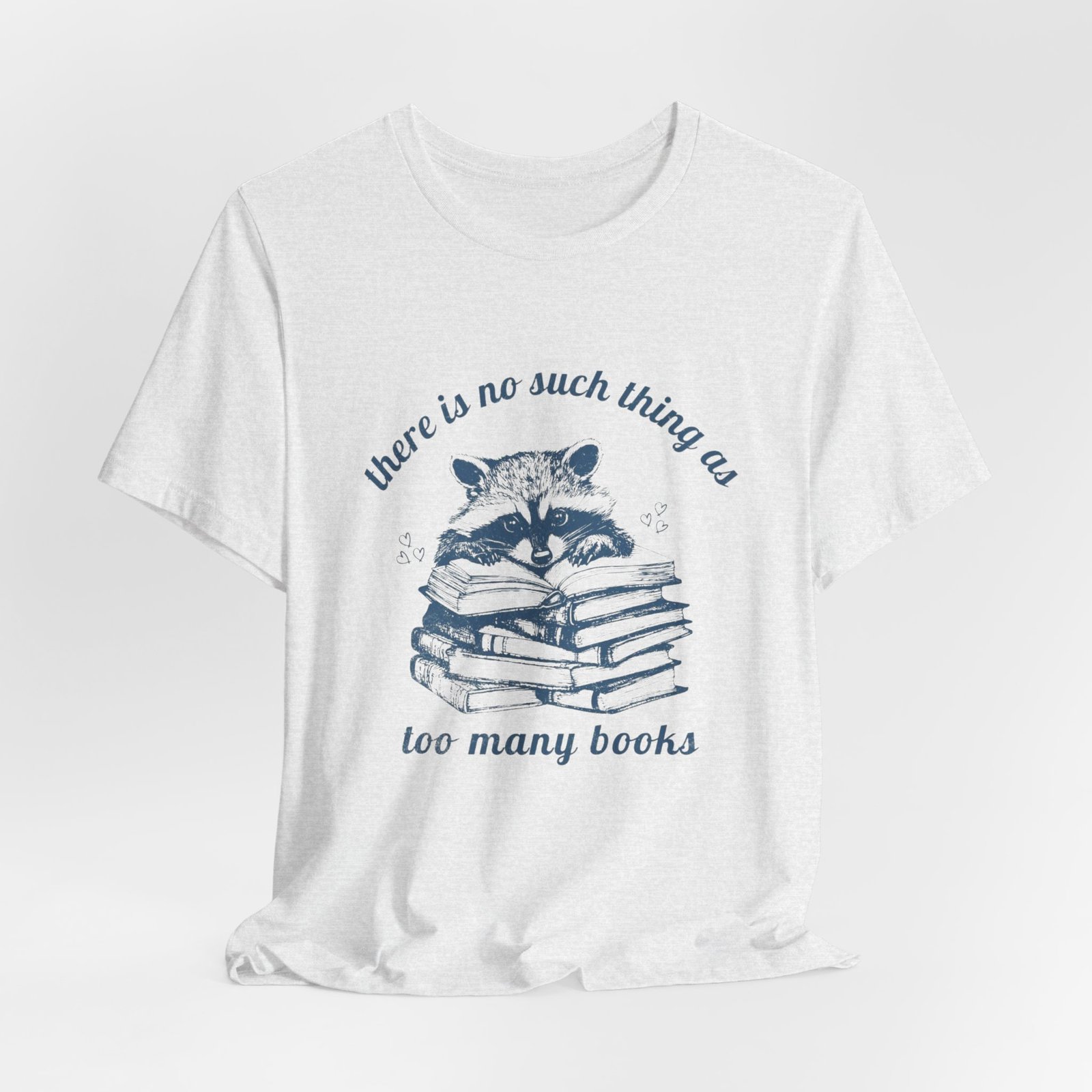 Raccoon Stacked Books Tee | "There is no such thing as too many books"