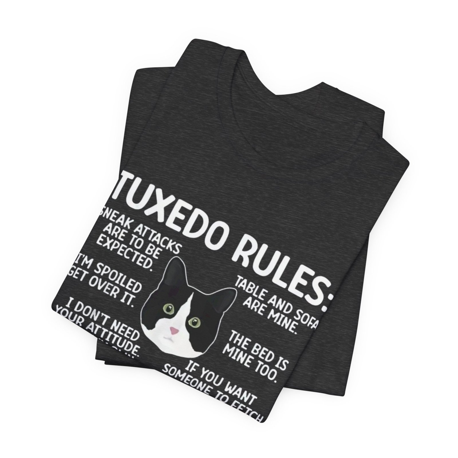 Tuxedo Cat Rules T-Shirt | Funny Cat Quotes Tee - Image 23