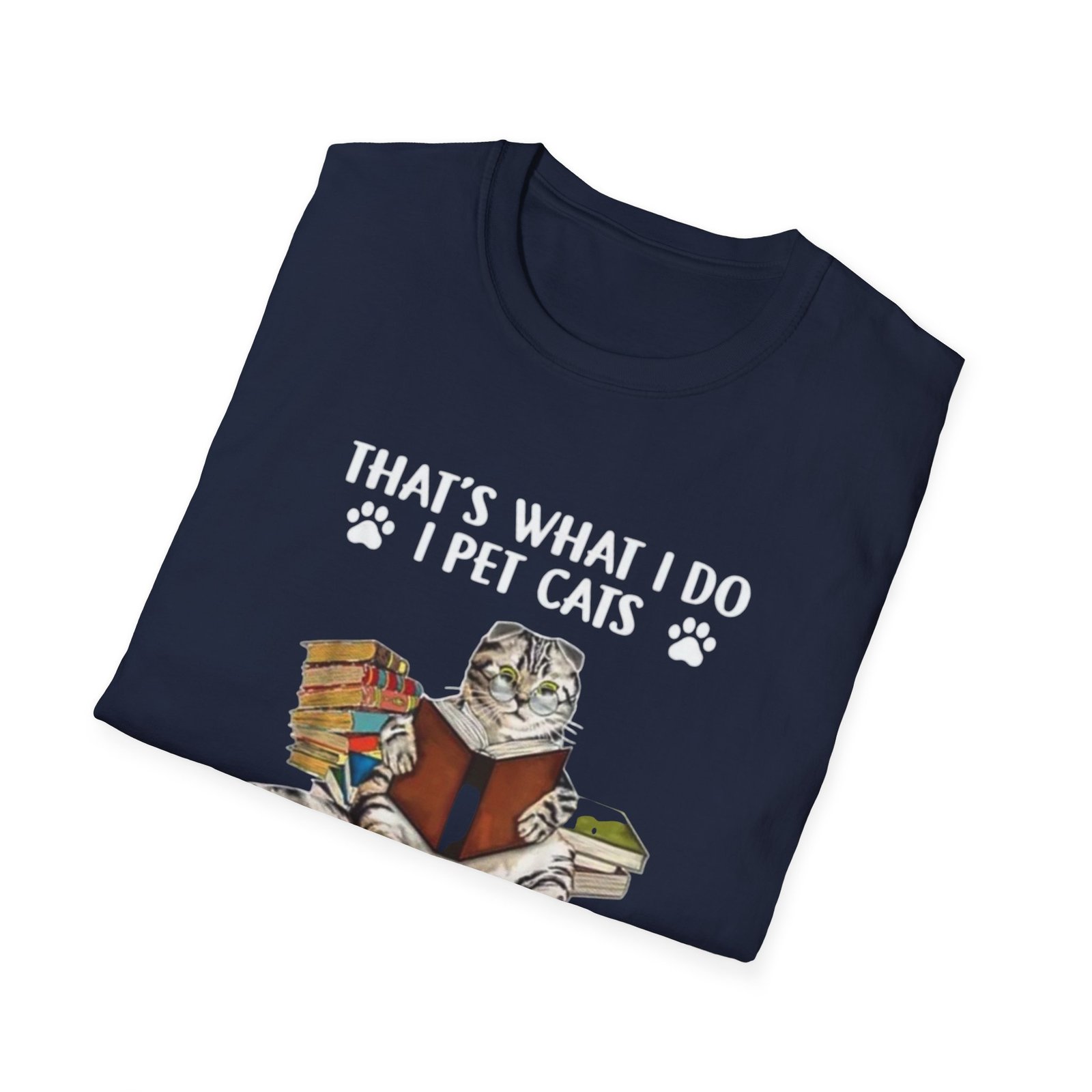 Thats What I Do I Pet Cats, Read Books TShirt , Cat Reader Tee - Image 20