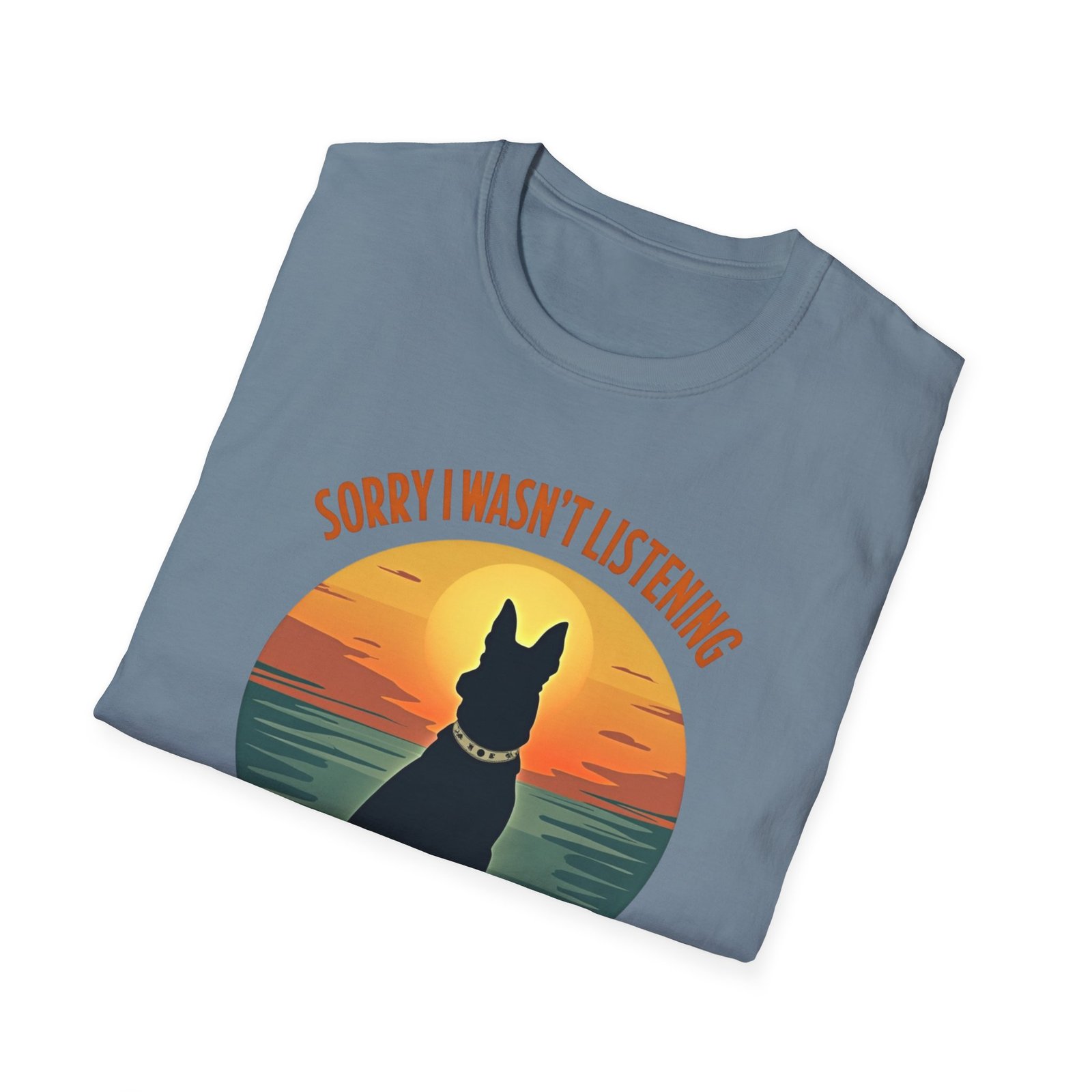Funny Dog Unisex Softstyle T-Shirt - Sorry I Wasn't Listening, I Was Thinking About My Dog, Cute Dog Tee, Dog Lover Gift, Pet Owner Shirt, - Image 12