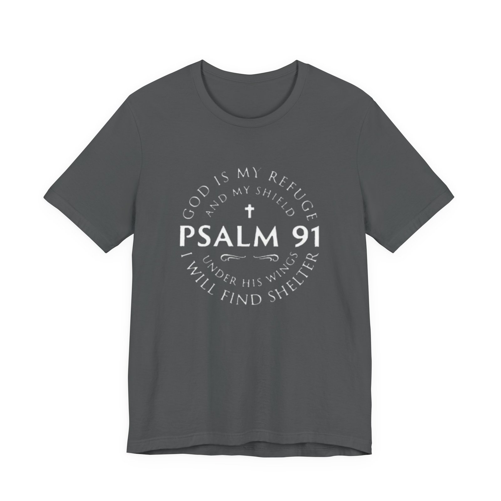 Psalm 91 Scripture Circle T-Shirt | God Is My Refuge Faith Tee - Image 21
