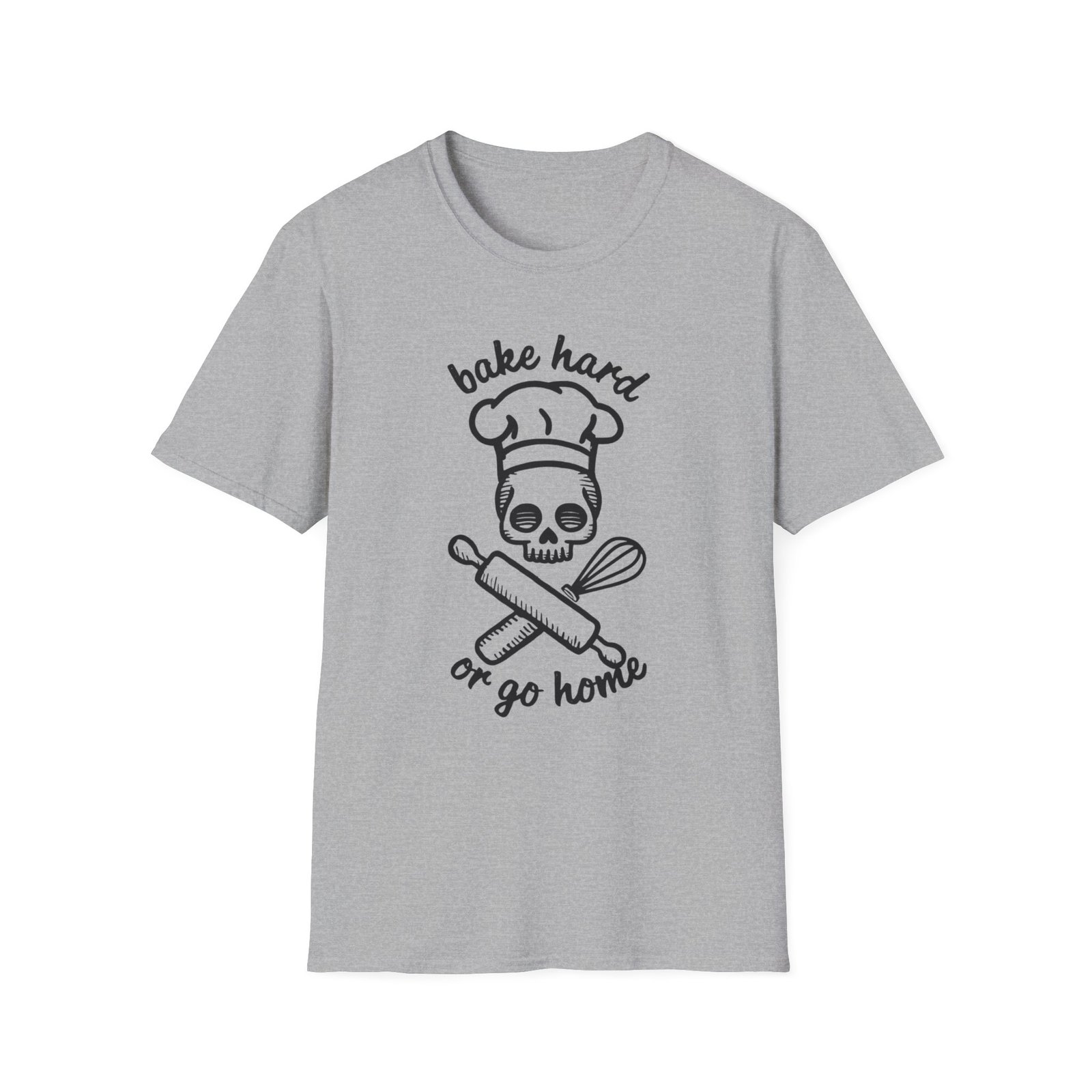 Bake Hard or Go Home T-Shirt | Skull Baker, Rolling Pin & Whisk Design