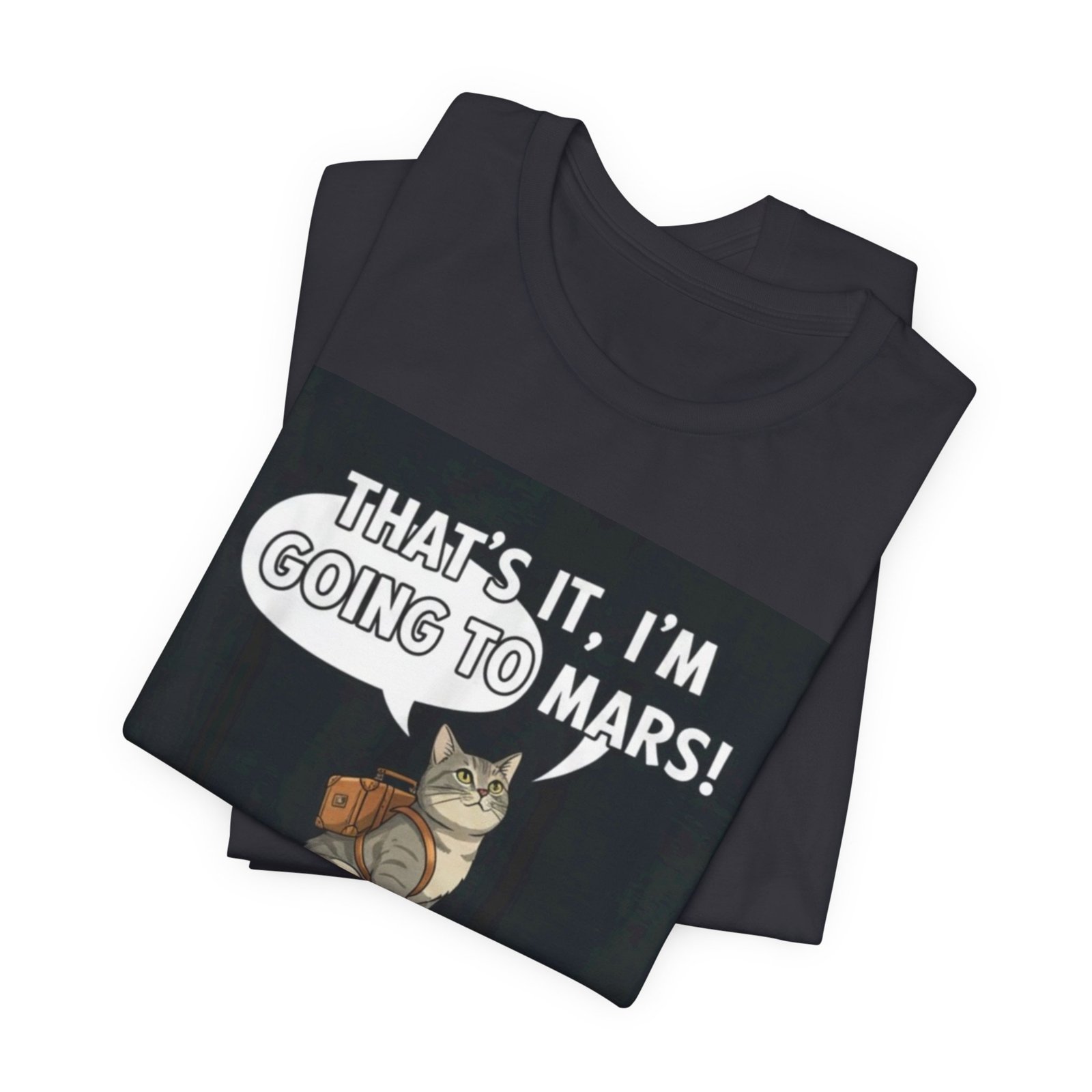 Cat on Rocket Going to Mars T-Shirt | Funny Space Graphic Tee - Image 11