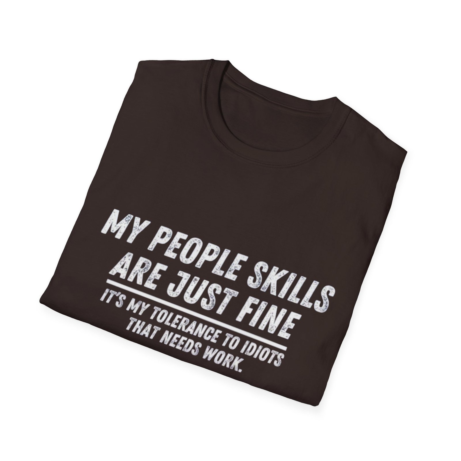 My People Skills Are Just Fine T-Shirt | Funny Sarcastic Quote Tee - Image 8