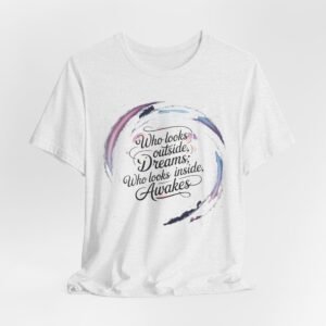 Who looks outside dreams who looks inside awakes T-Shirt | Inspirational Quote Tee, Carl Jung Quote tee
