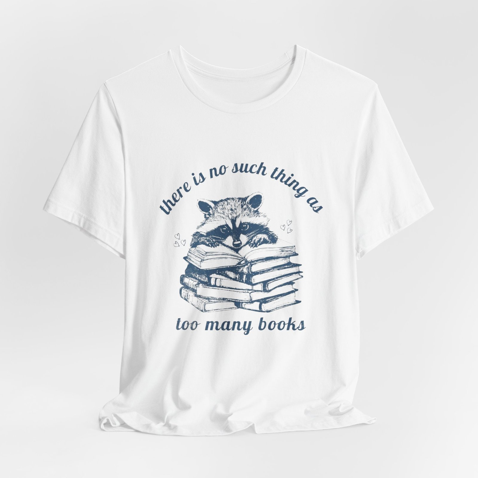 Raccoon Stacked Books Tee | "There is no such thing as too many books" - Image 8