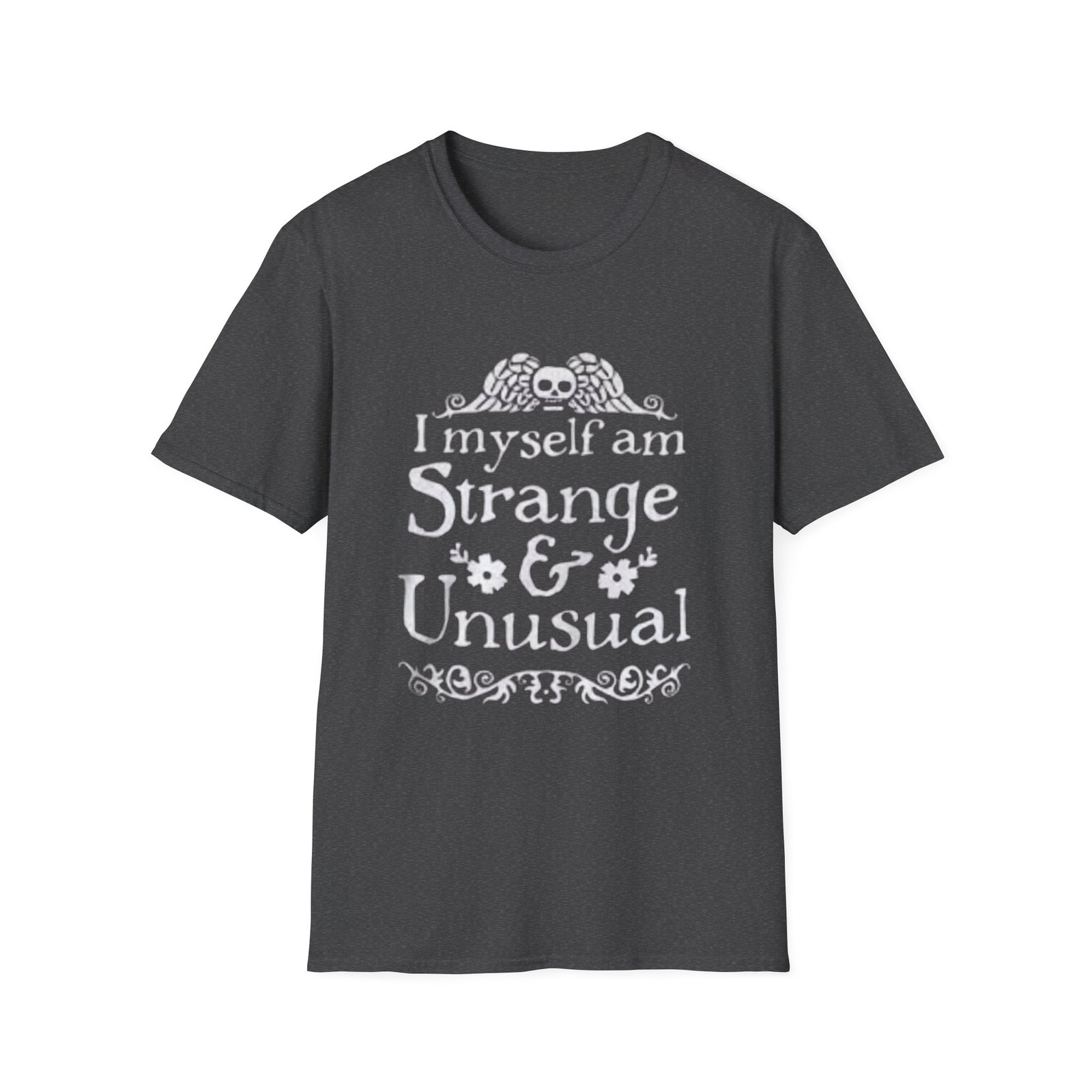 I Myself Am Strange & Unusual T-Shirt | Gothic Quote Tee - Image 9