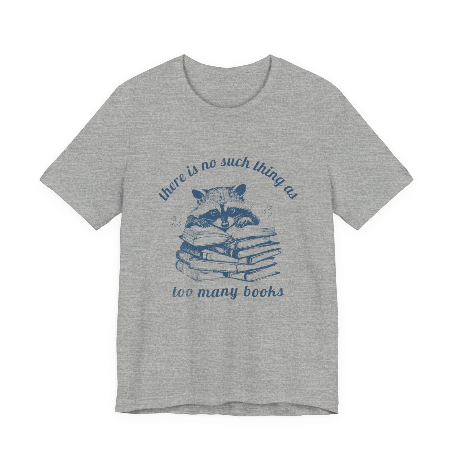 Raccoon Stacked Books Tee | "There is no such thing as too many books" - Image 21