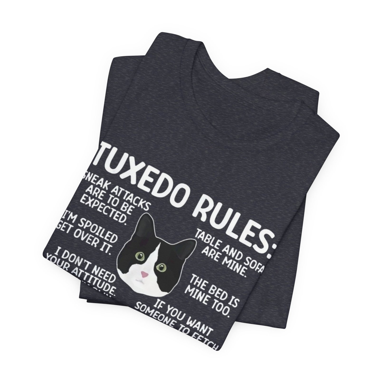 Tuxedo Cat Rules T-Shirt | Funny Cat Quotes Tee - Image 27