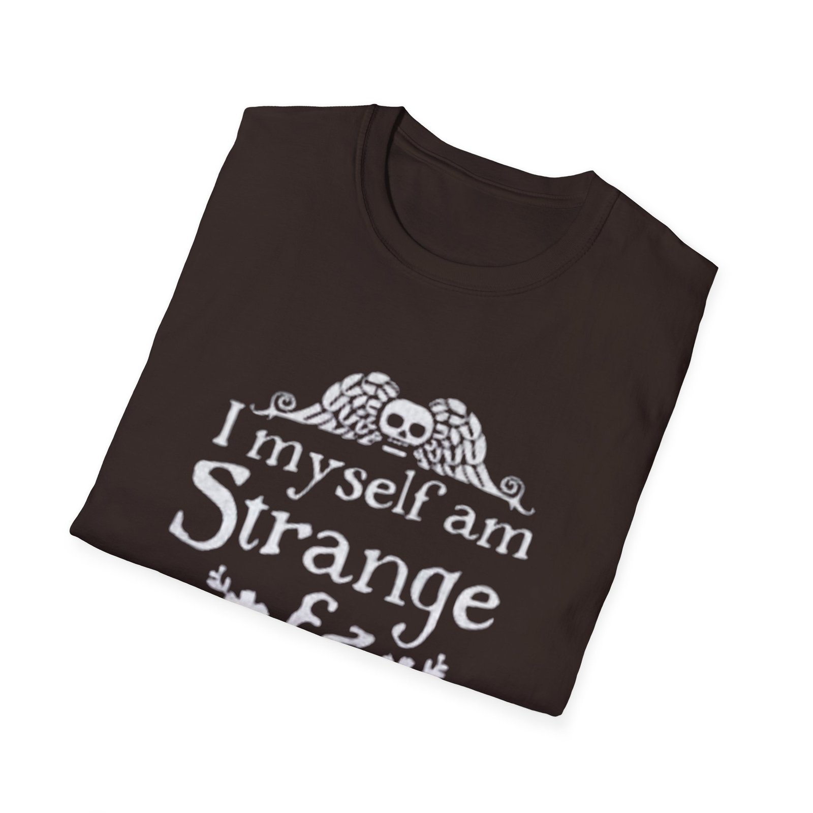 I Myself Am Strange & Unusual T-Shirt | Gothic Quote Tee - Image 8
