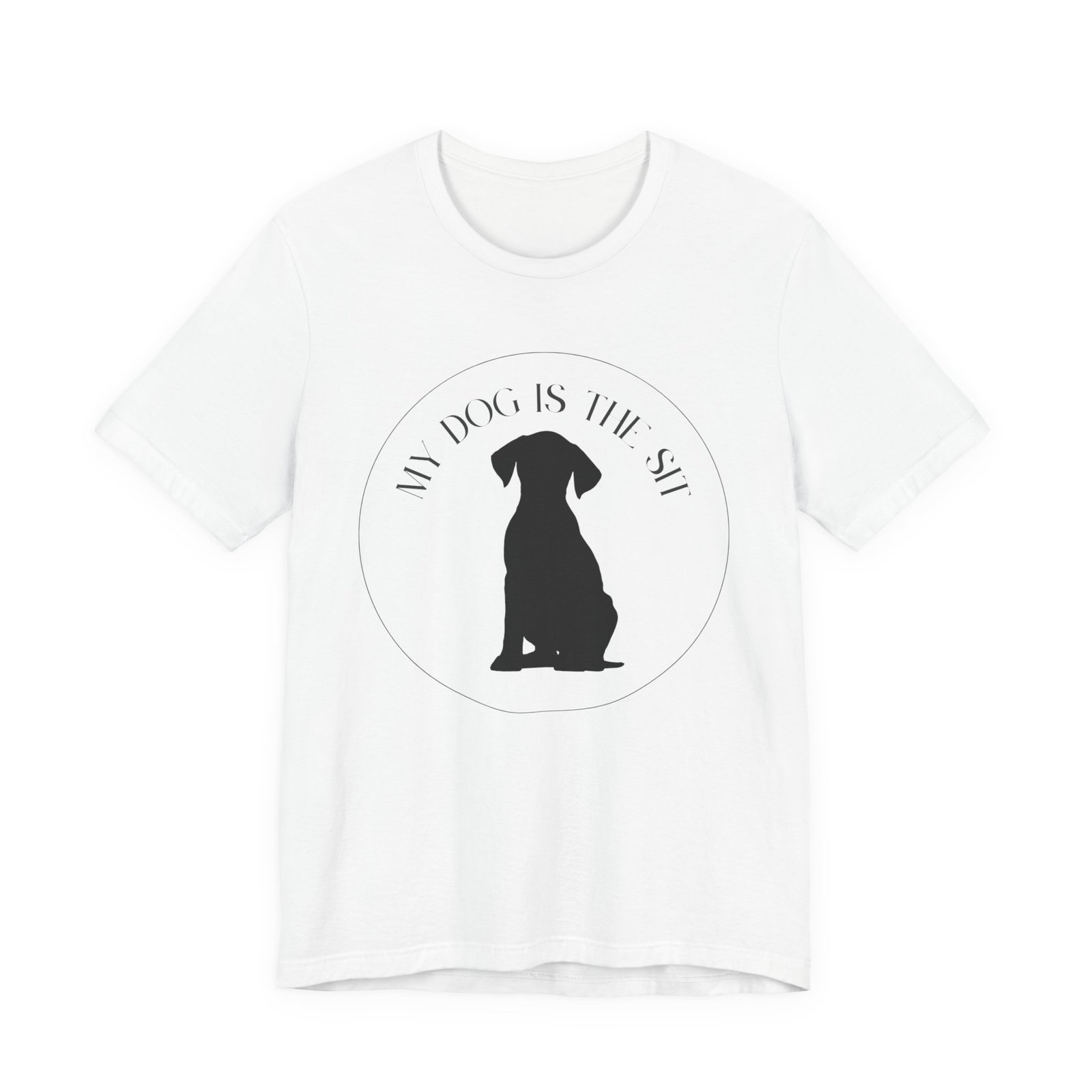 Funny Dog Lover Tee, Unisex T-Shirt, Dog Owner Gift, Sit Stay Shirt, Best Dog Ever, Short Sleeve Top - Image 5