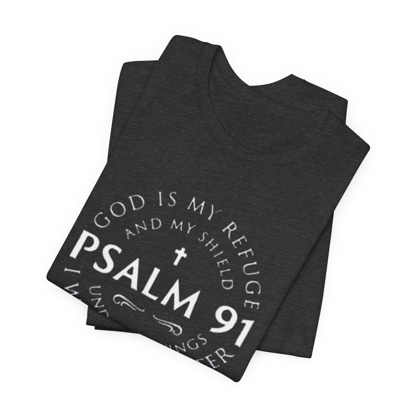 Psalm 91 Scripture Circle T-Shirt | God Is My Refuge Faith Tee - Image 27