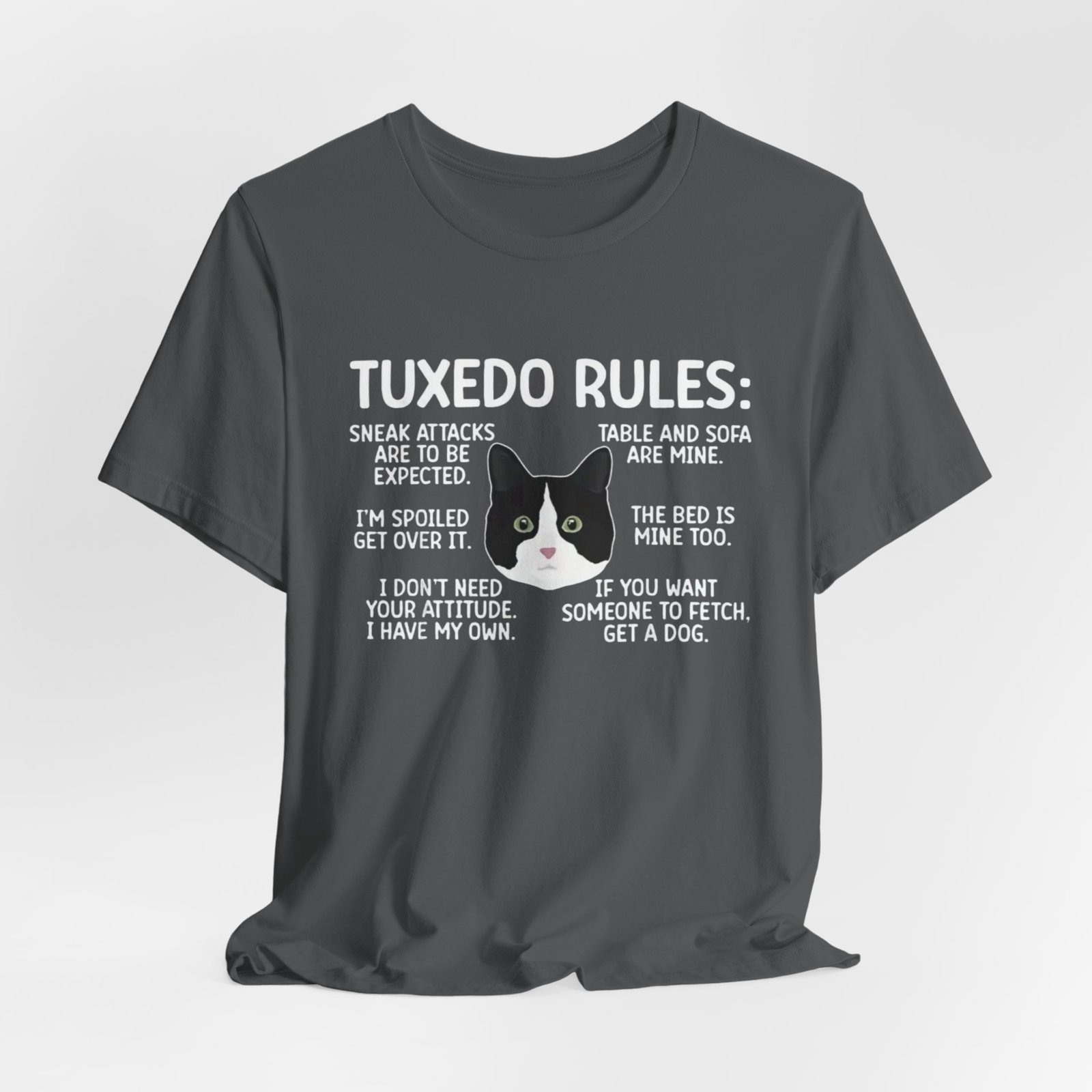 Tuxedo Cat Rules T-Shirt | Funny Cat Quotes Tee - Image 20