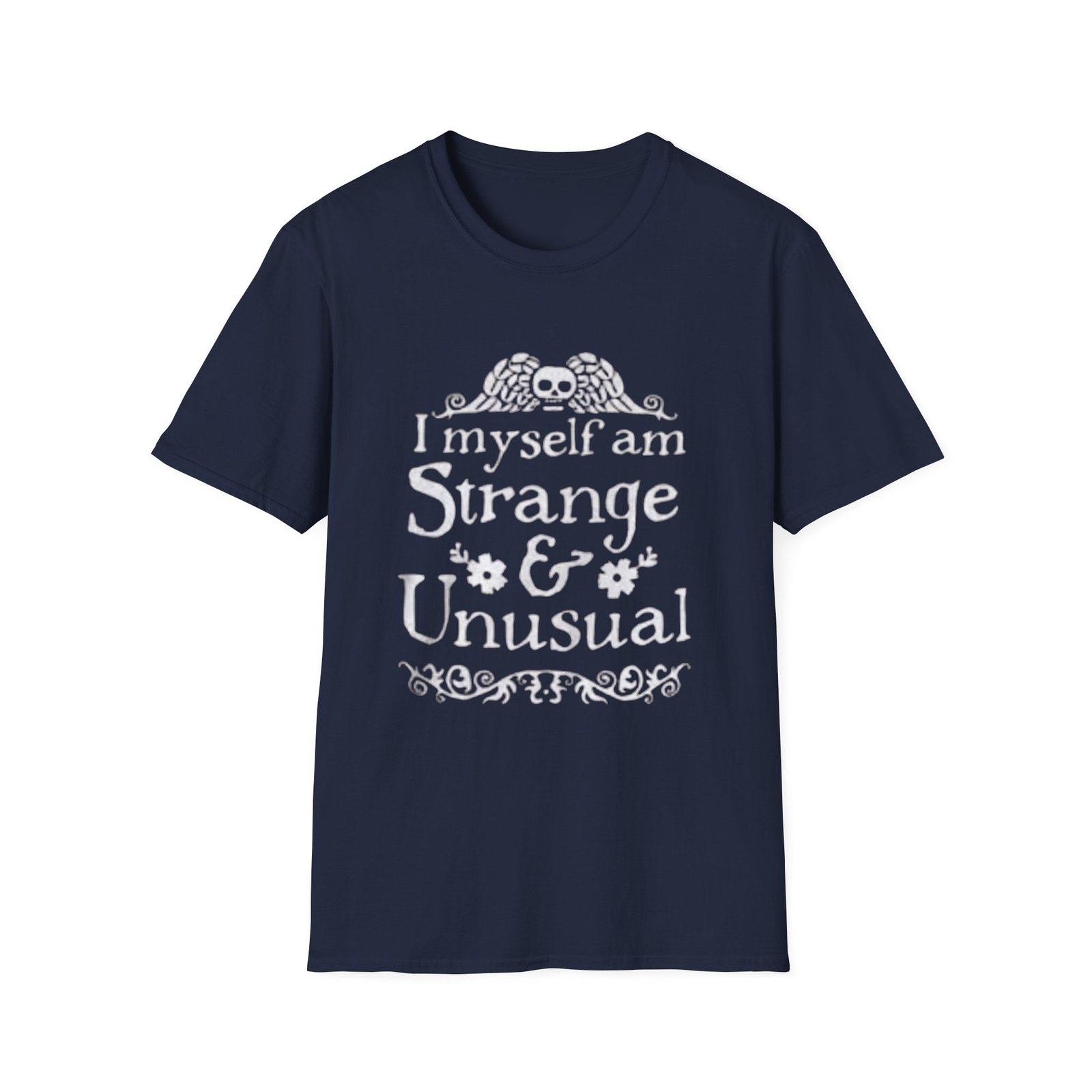 I Myself Am Strange & Unusual T-Shirt | Gothic Quote Tee - Image 13