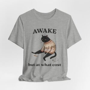 Awake but at What Cost cat illustration T-Shirt | sleepy black cat sweater design
