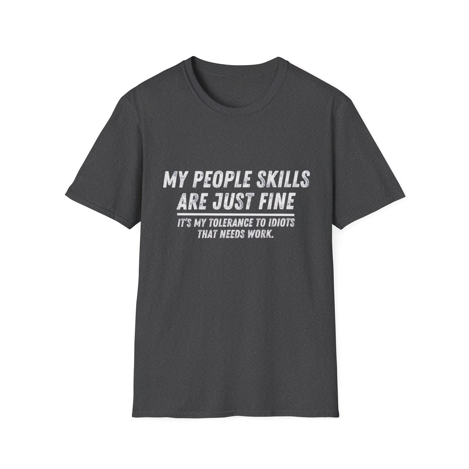 My People Skills Are Just Fine T-Shirt | Funny Sarcastic Quote Tee - Image 13