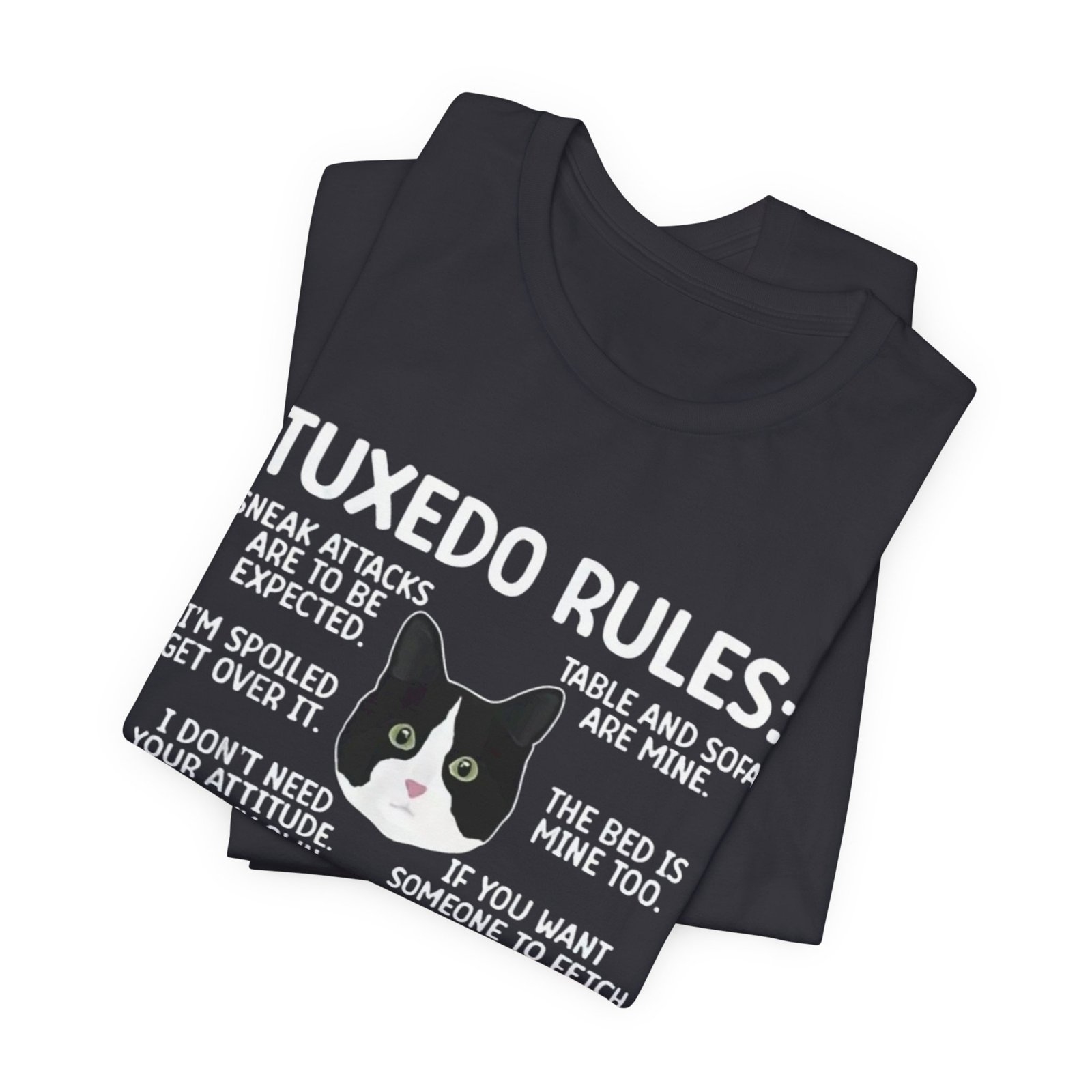 Tuxedo Cat Rules T-Shirt | Funny Cat Quotes Tee - Image 15