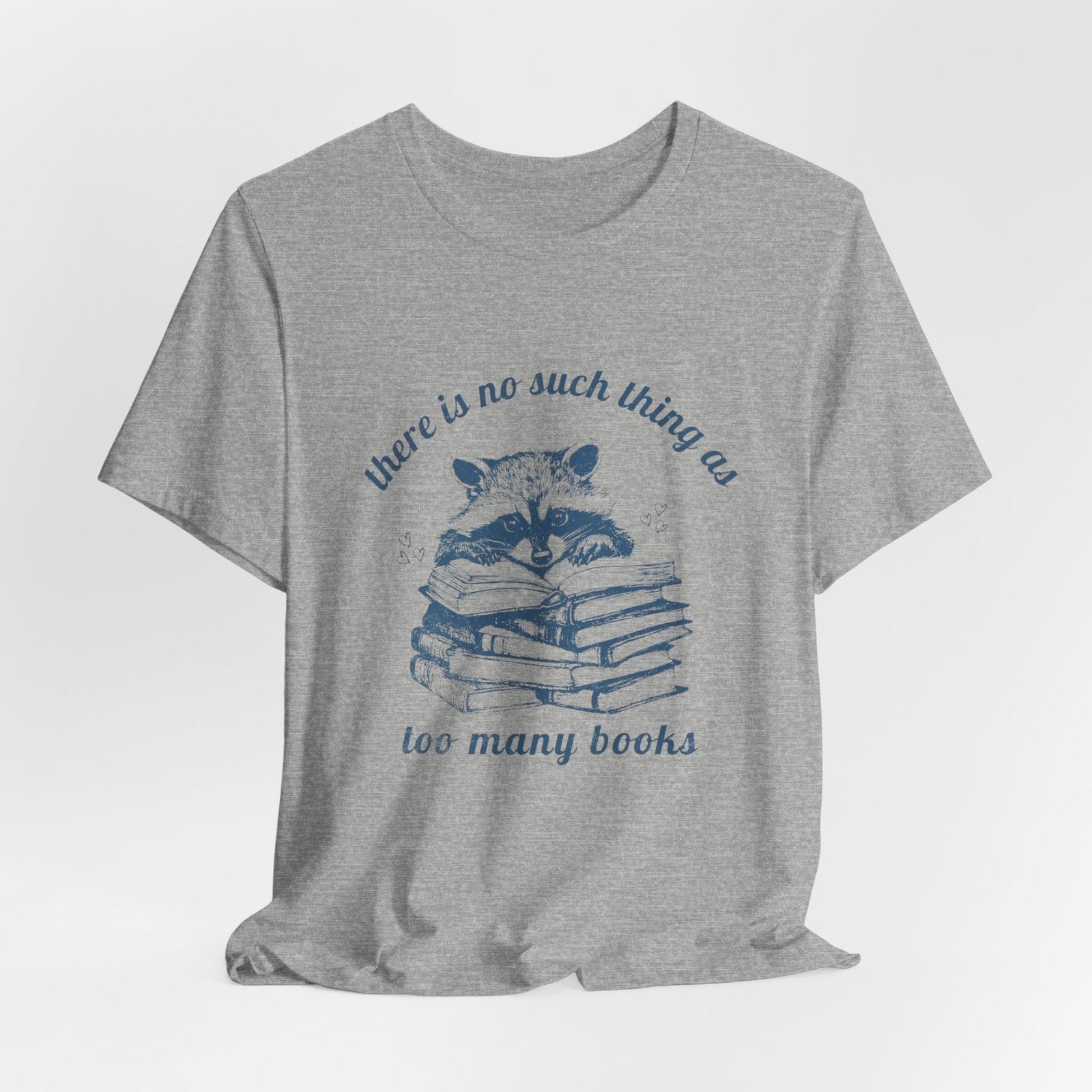 Raccoon Stacked Books Tee | "There is no such thing as too many books" - Image 24