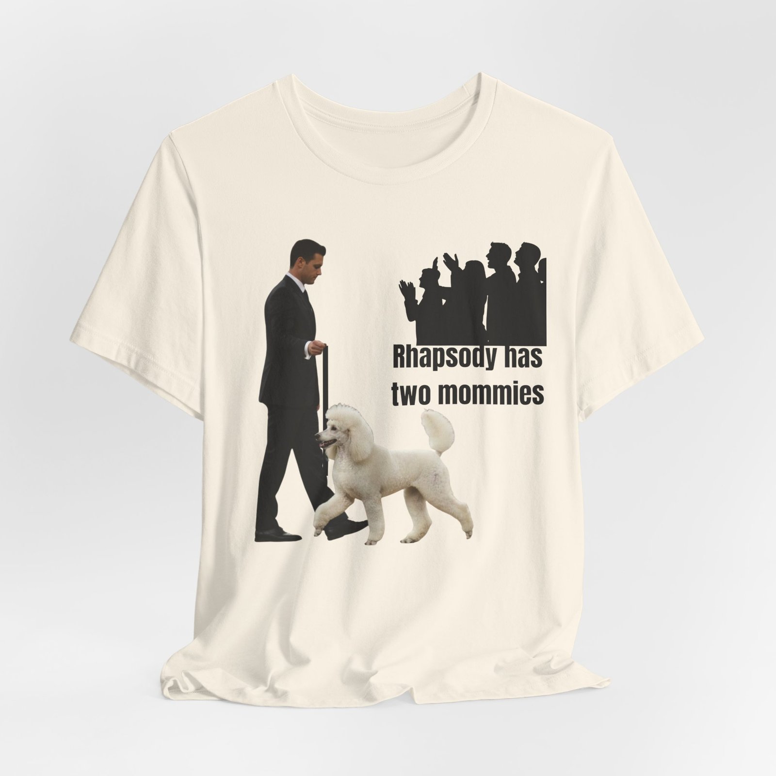 Funny "Best in Show" Standard Poodle Tee | Rhapsody Has Two Mommies - Image 12