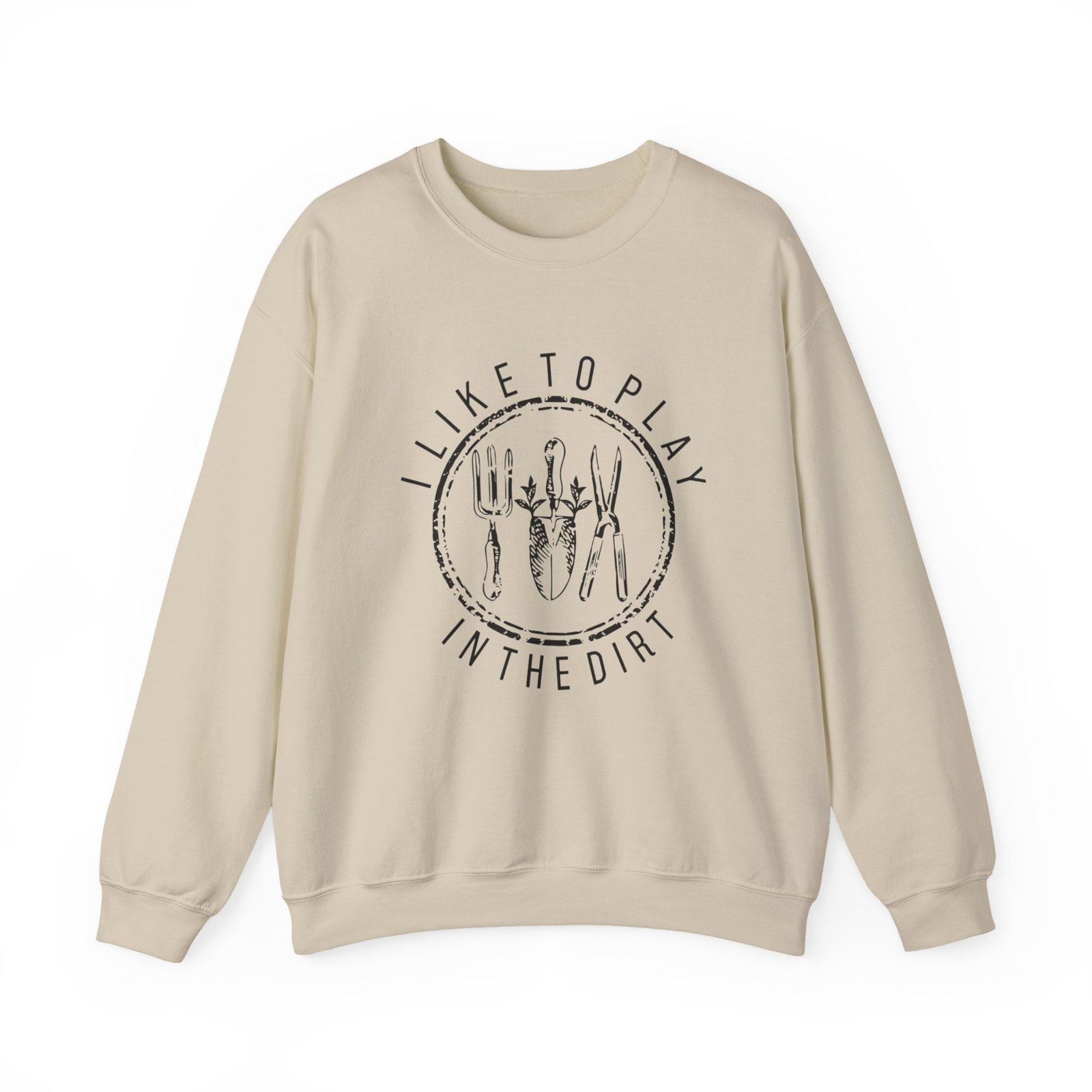 I Like to Play in the Dirt Crewneck Sweatshirt | Gardening Tools Graphic - Image 5