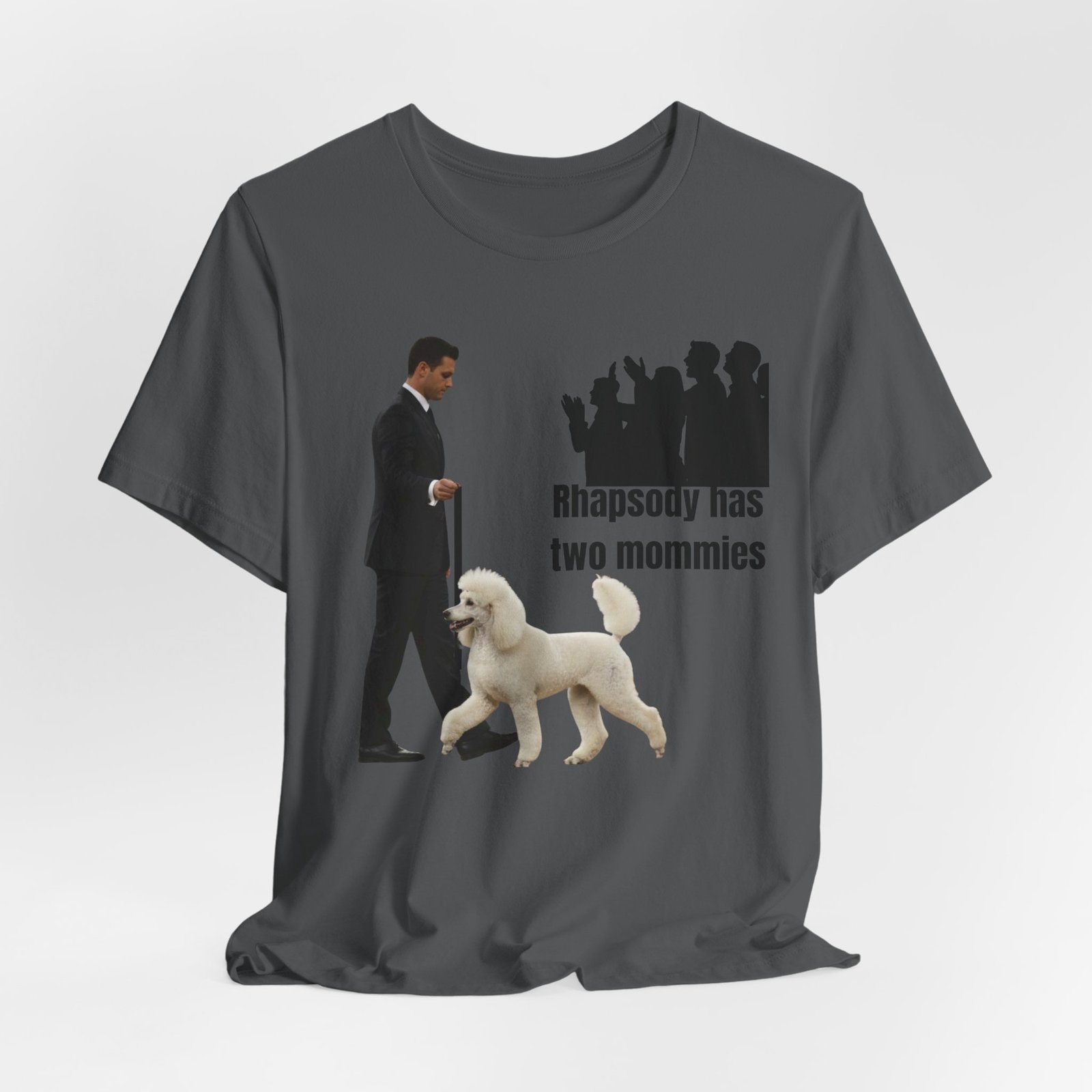 Funny "Best in Show" Standard Poodle Tee | Rhapsody Has Two Mommies - Image 36
