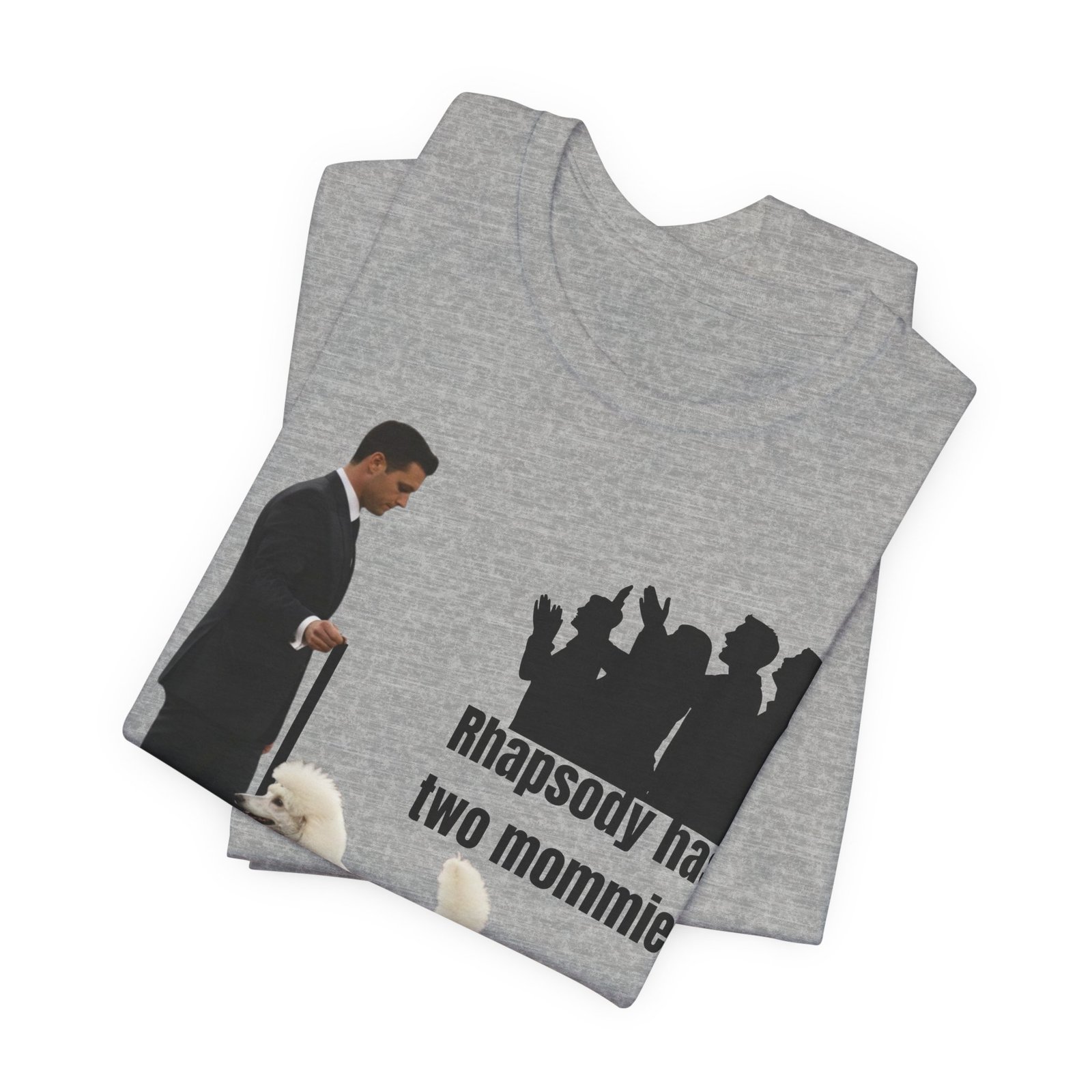 Funny "Best in Show" Standard Poodle Tee | Rhapsody Has Two Mommies - Image 31