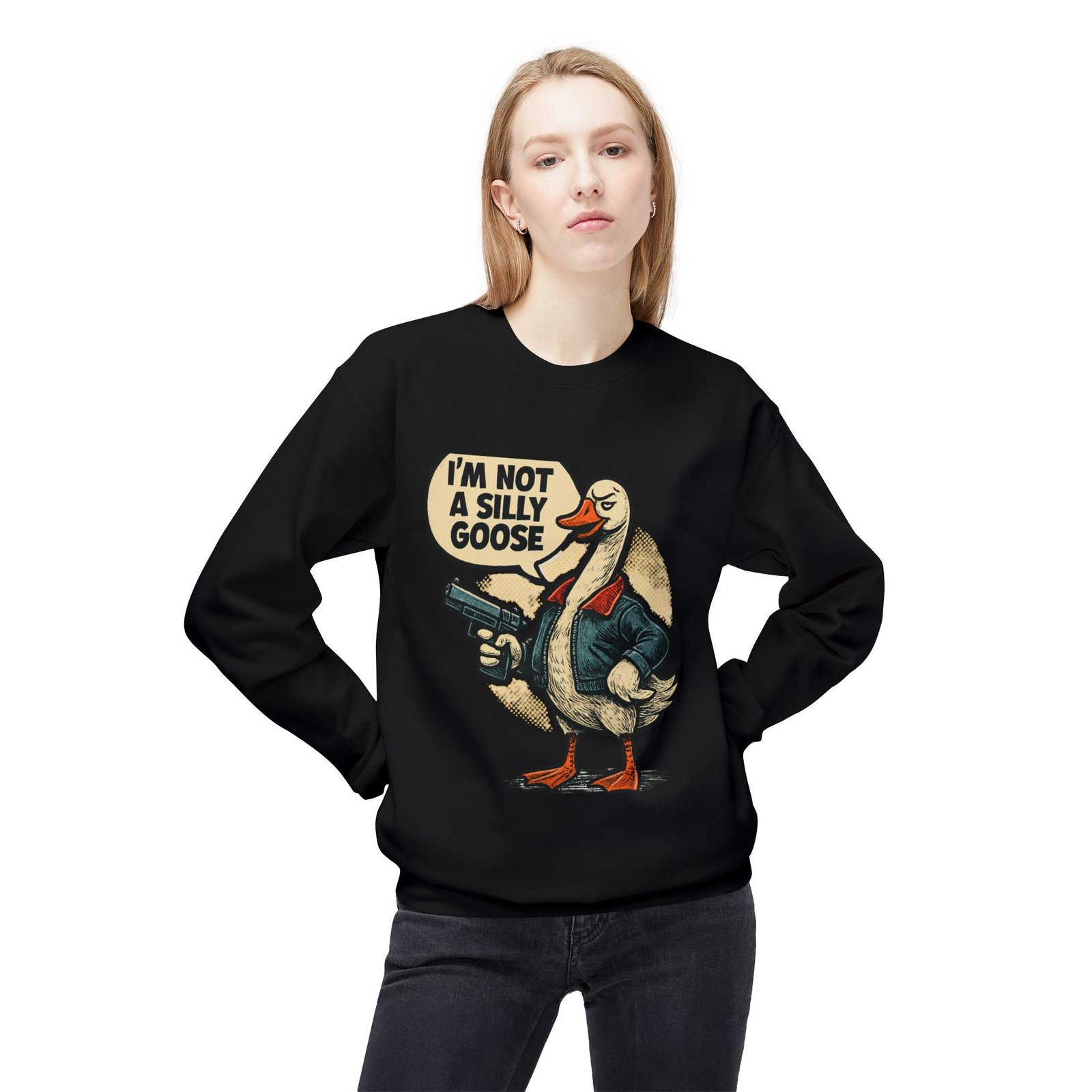I'm Not A Silly Goose sweatshirt | Goose with Gun Illustration - Image 3