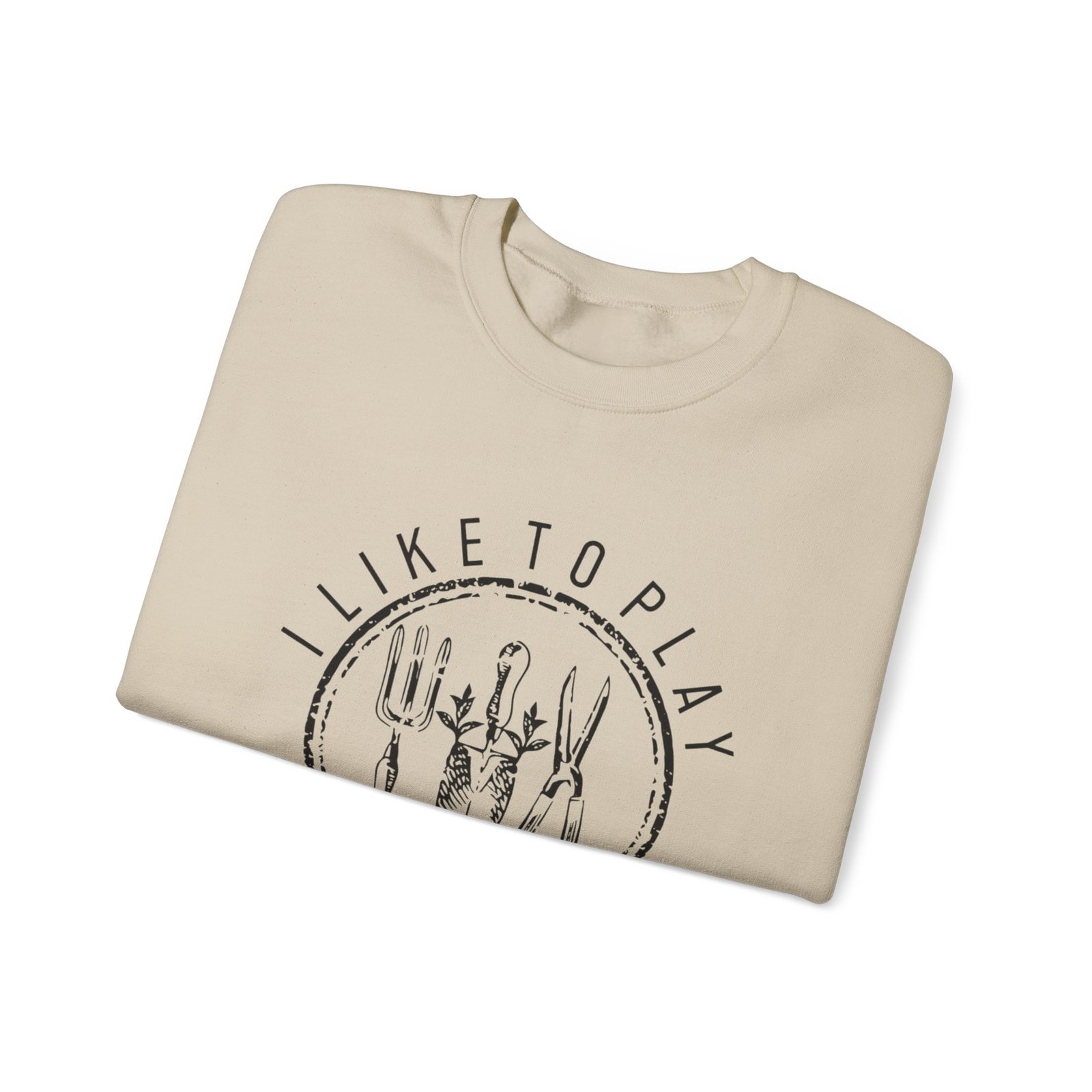 I Like to Play in the Dirt Crewneck Sweatshirt | Gardening Tools Graphic - Image 7