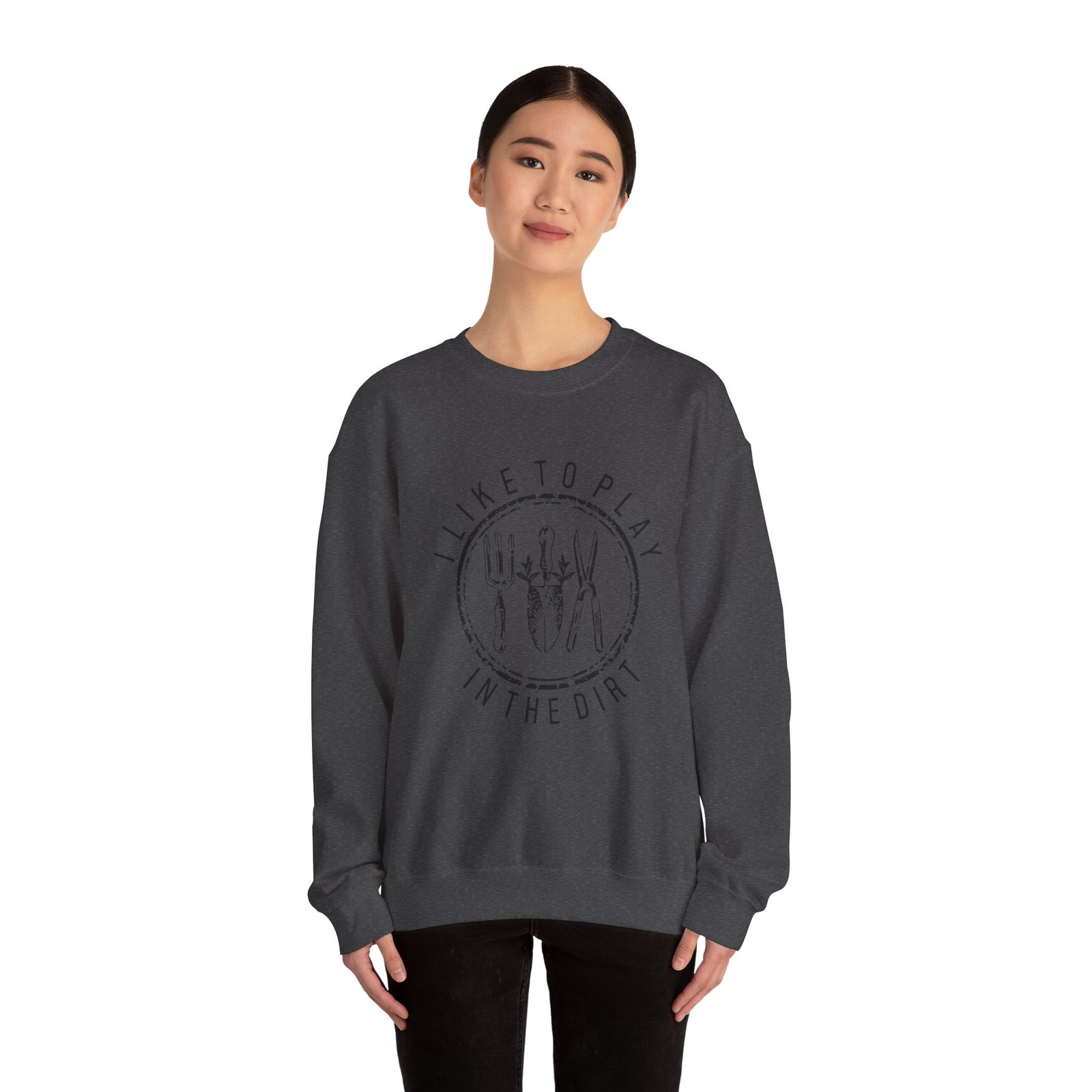 I Like to Play in the Dirt Crewneck Sweatshirt | Gardening Tools Graphic - Image 16