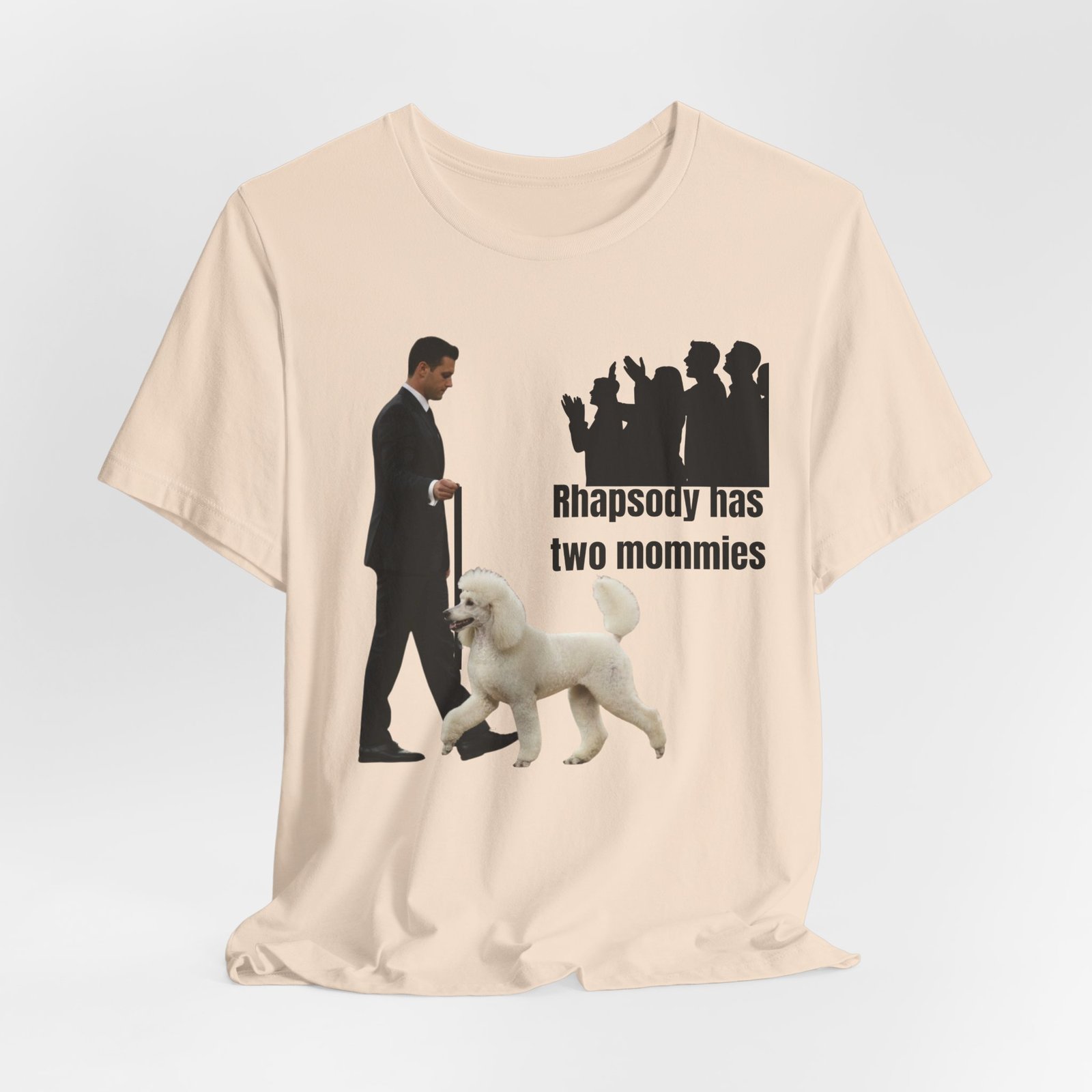 Funny "Best in Show" Standard Poodle Tee | Rhapsody Has Two Mommies - Image 16