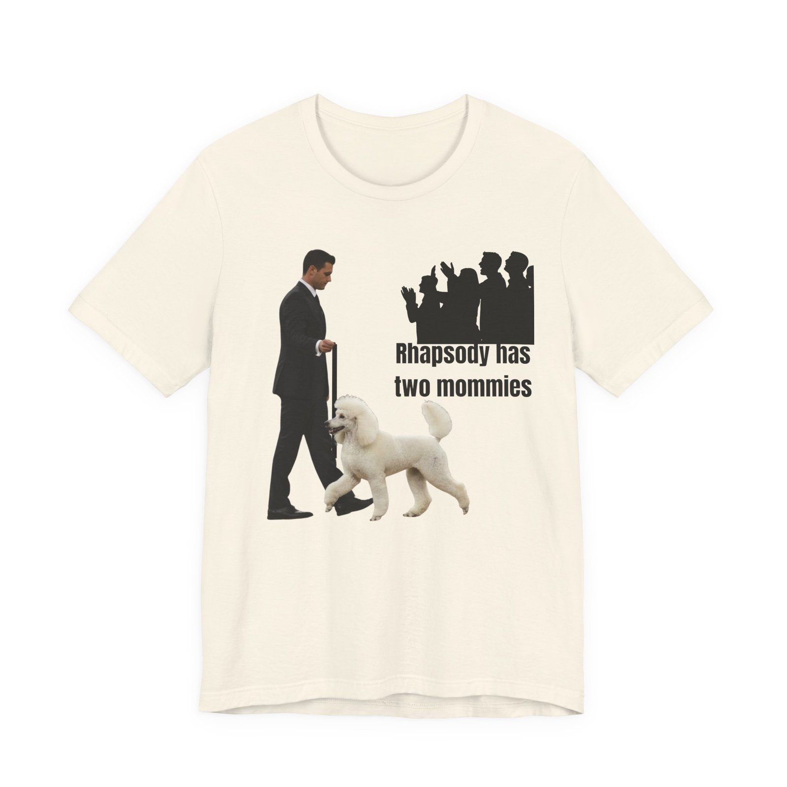 Funny "Best in Show" Standard Poodle Tee | Rhapsody Has Two Mommies - Image 9